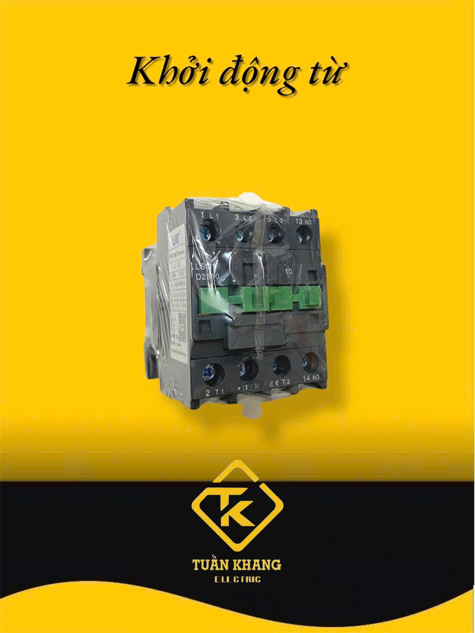 KHỞI ĐỘNG TỪ LSC1 2 PHA -3 PHA - TỪ 6A -95A (Contactor LSE)