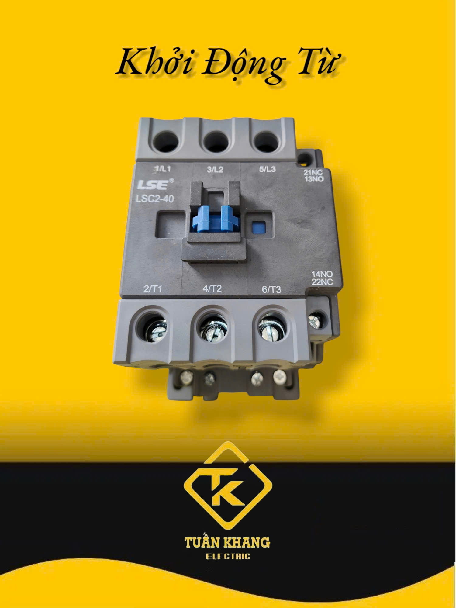 KHỞI ĐỘNG TỪ 2 PHA -3 PHA - TỪ 6A -100A (Contactor LSE)